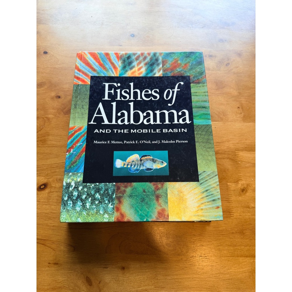 Fishes of Alabama and the Mobile Basin Hardcover Book 1996 First Printing Mettee